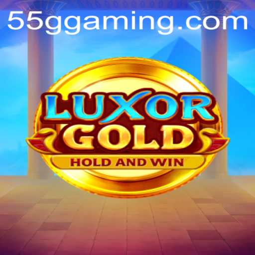 Unveiling the Thrills of LuxorGold: A Captivating Game Journey with '55G'